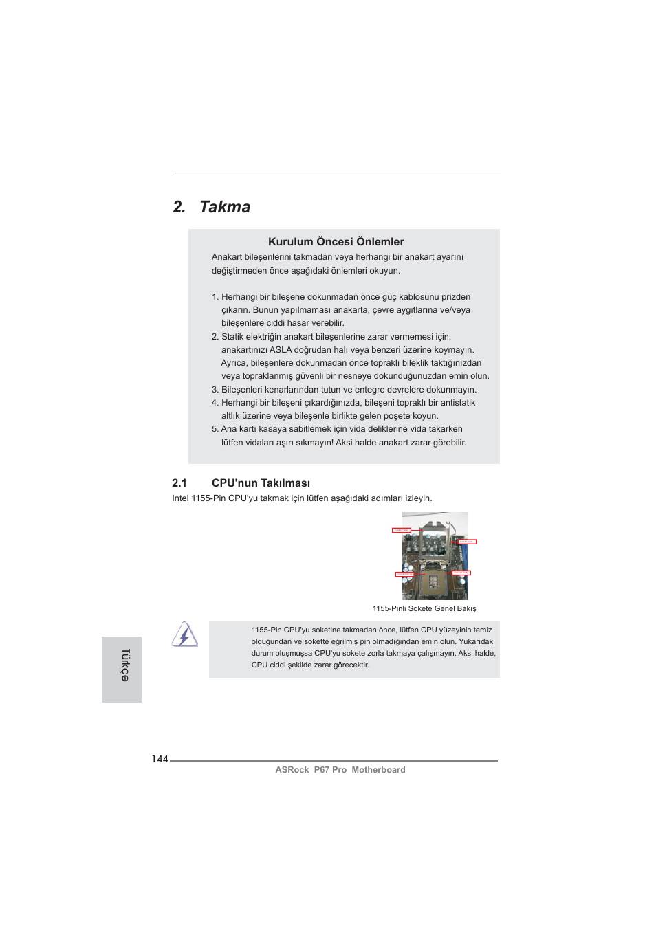 Takma, Kurulum öncesi önlemler, 1 cpu'nun takılması | Türkçe | ASRock P67 Pro User Manual | Page 144 / 245