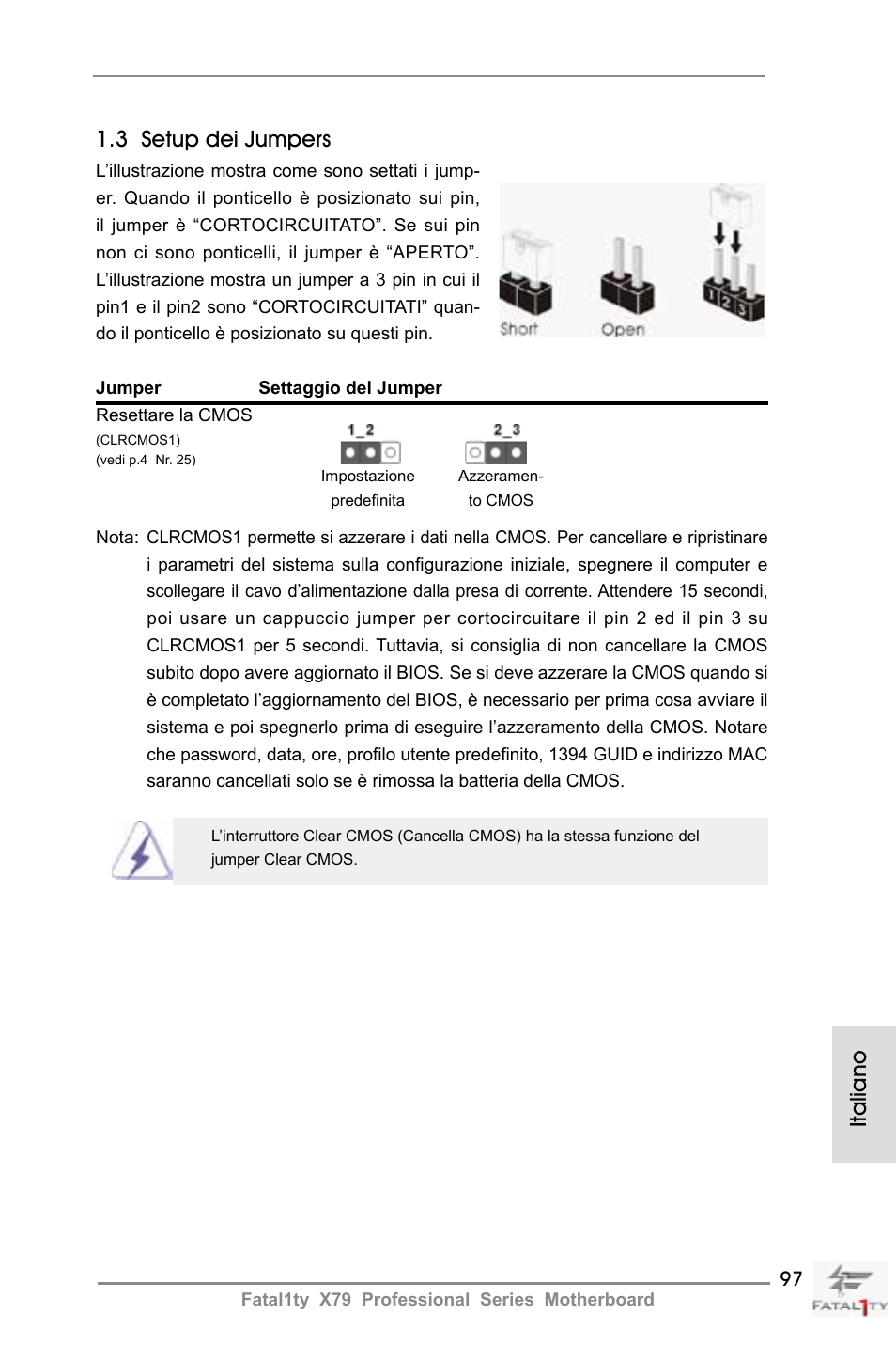 Italiano 1.3 setup dei jumpers | ASRock Fatal1ty X79 Professional User Manual | Page 97 / 238