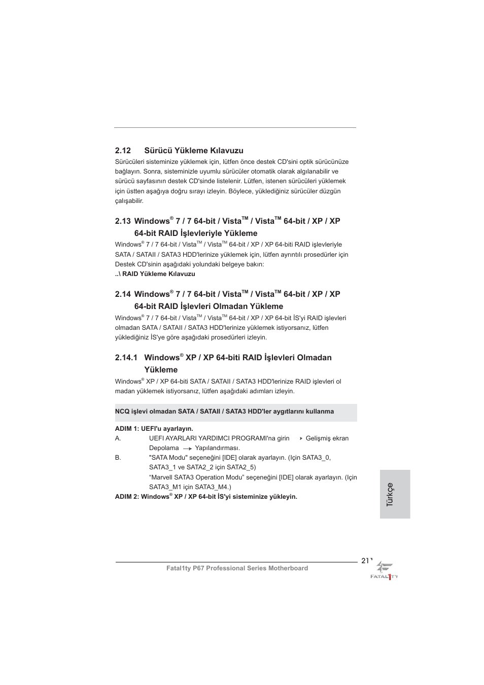 Türkçe 2.12 sürücü yükleme kılavuzu, 13 windows, 7 / 7 64-bit / vista | Vista, Bit / xp / xp 64-bit raid işlevleriyle yükleme, 14 windows, 1 windows, Xp / xp 64-biti raid işlevleri olmadan yükleme | ASRock Fatal1ty P67 Professional User Manual | Page 211 / 314