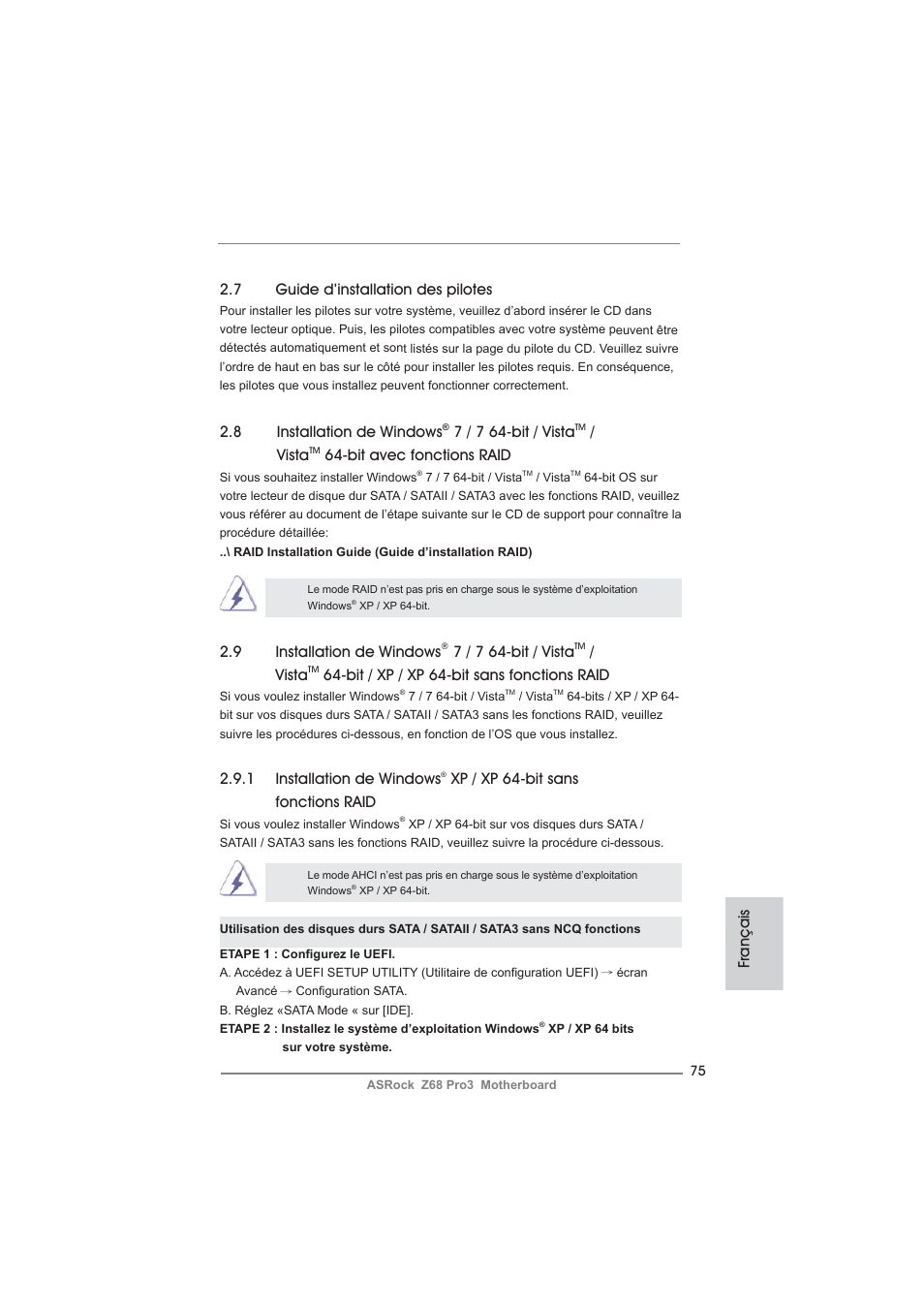 7 guide d’installation des pilotes, Français 2.9 installation de windows, 7 / 7 64-bit / vista | Vista, Bit / xp / xp 64-bit sans fonctions raid, 8 installation de windows, Bit avec fonctions raid, 1 installation de windows, Xp / xp 64-bit sans fonctions raid | ASRock Z68 Pro3 User Manual | Page 75 / 256