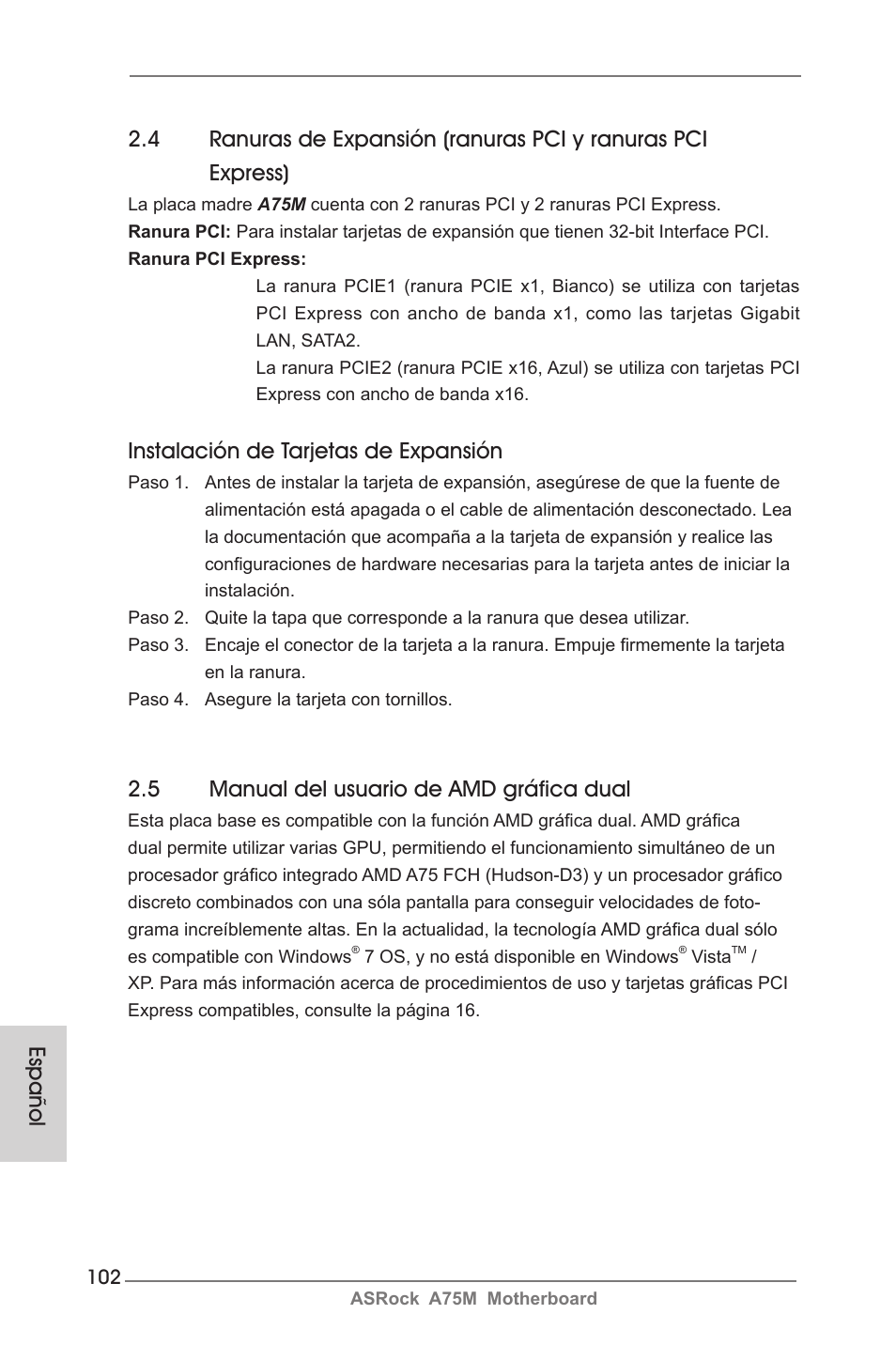 Instalación de tarjetas de expansión, Español 2.5 manual del usuario de amd gráfica dual | ASRock A75M User Manual | Page 102 / 234