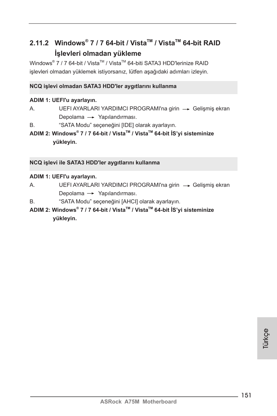 Türkçe 2.11.2 windows, 7 / 7 64-bit / vista, Vista | Bit raid işlevleri olmadan yükleme | ASRock A75M User Manual | Page 151 / 234