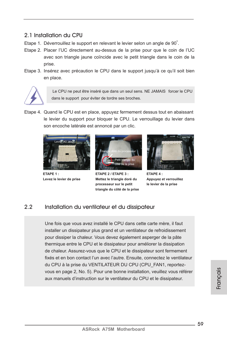 Français 2.1 installation du cpu, 2 installation du ventilateur et du dissipateur | ASRock A75M User Manual | Page 59 / 234