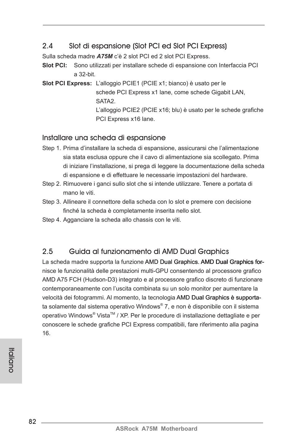 Installare una scheda di espansione | ASRock A75M User Manual | Page 82 / 234