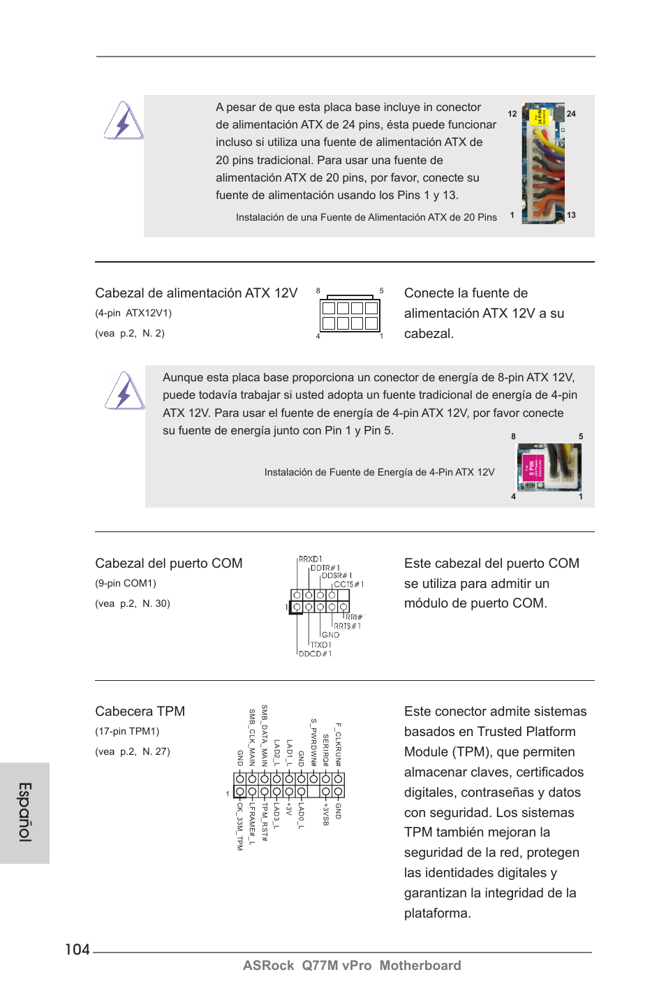 Español, Asrock q77m vpro motherboard, Alimentación atx 12v a su | Cabezal, Cabezal del puerto com este cabezal del puerto com, Se utiliza para admitir un, Basados en trusted platform | ASRock Q77M vPro User Manual | Page 104 / 226
