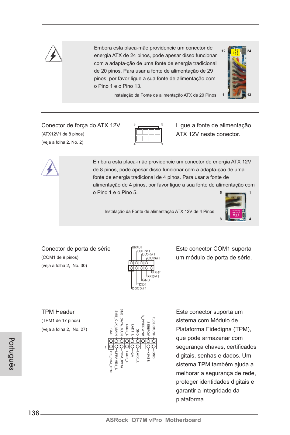 Por tuguês, Um módulo de porta de série, Atx 12v neste conector | Tpm header este conector suporta um, Sistema com módulo de | ASRock Q77M vPro User Manual | Page 138 / 226