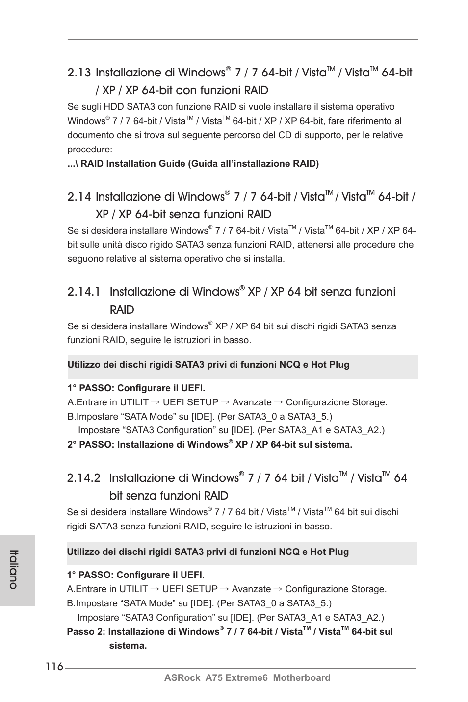 14 installazione di windows, 7 / 7 64-bit / vista, Vista | Bit / xp / xp 64-bit senza funzioni raid, 13 installazione di windows, Bit / xp / xp 64-bit con funzioni raid, 1 installazione di windows, Xp / xp 64 bit senza funzioni raid, 2 installazione di windows, 7 / 7 64 bit / vista | ASRock A75 Extreme6 User Manual | Page 116 / 286