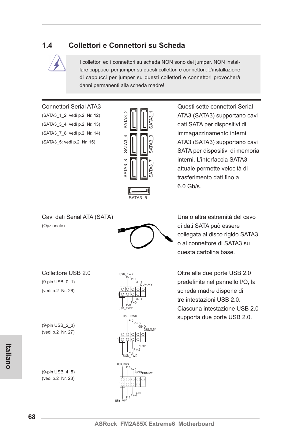 Italiano 1.4 collettori e connettori su scheda | ASRock FM2A85X Extreme6 User Manual | Page 68 / 186