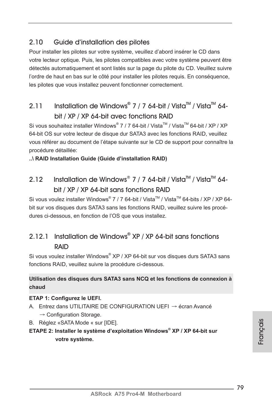 Français, 1 installation de windows, Xp / xp 64-bit sans fonctions raid | 10 guide d’installation des pilotes, 11 installation de windows, 7 / 7 64-bit / vista, Vista, Bit / xp / xp 64-bit avec fonctions raid, 12 installation de windows, Bit / xp / xp 64-bit sans fonctions raid | ASRock A75 Pro4-M User Manual | Page 79 / 260