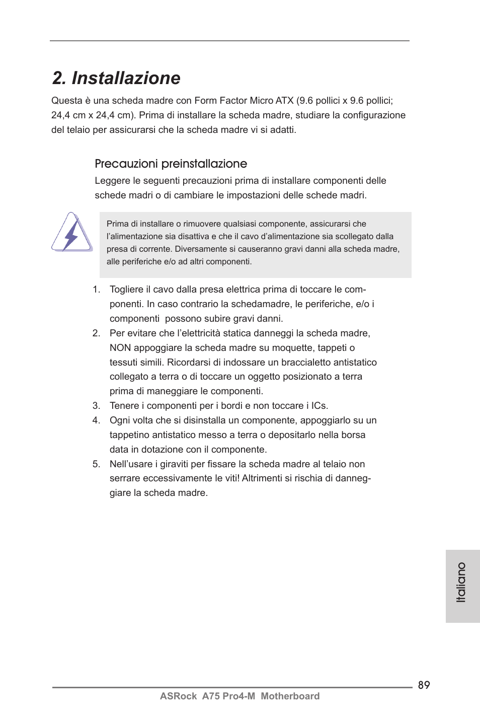 Installazione, Precauzioni preinstallazione, Italiano | ASRock A75 Pro4-M User Manual | Page 89 / 260