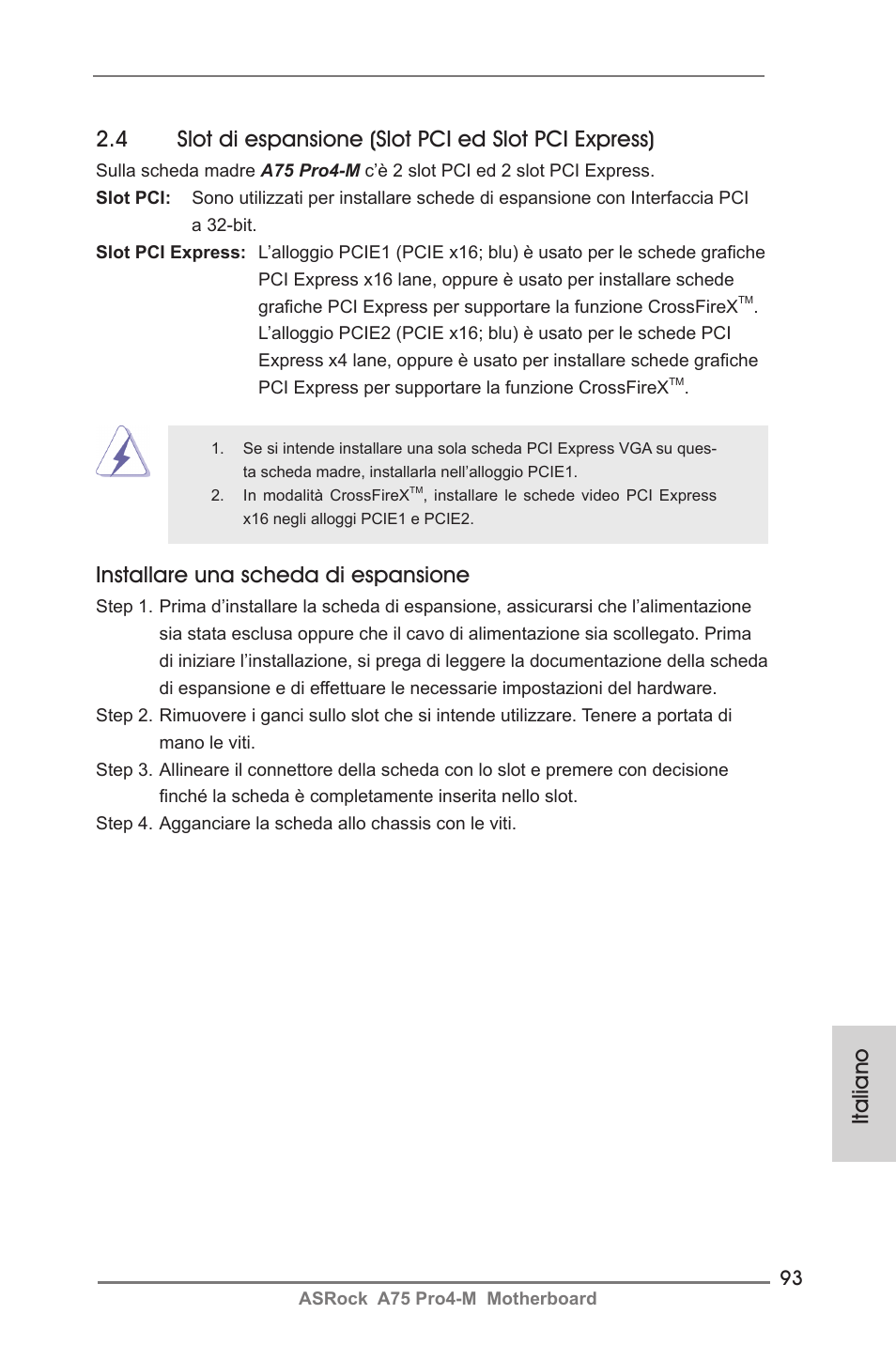 Installare una scheda di espansione | ASRock A75 Pro4-M User Manual | Page 93 / 260