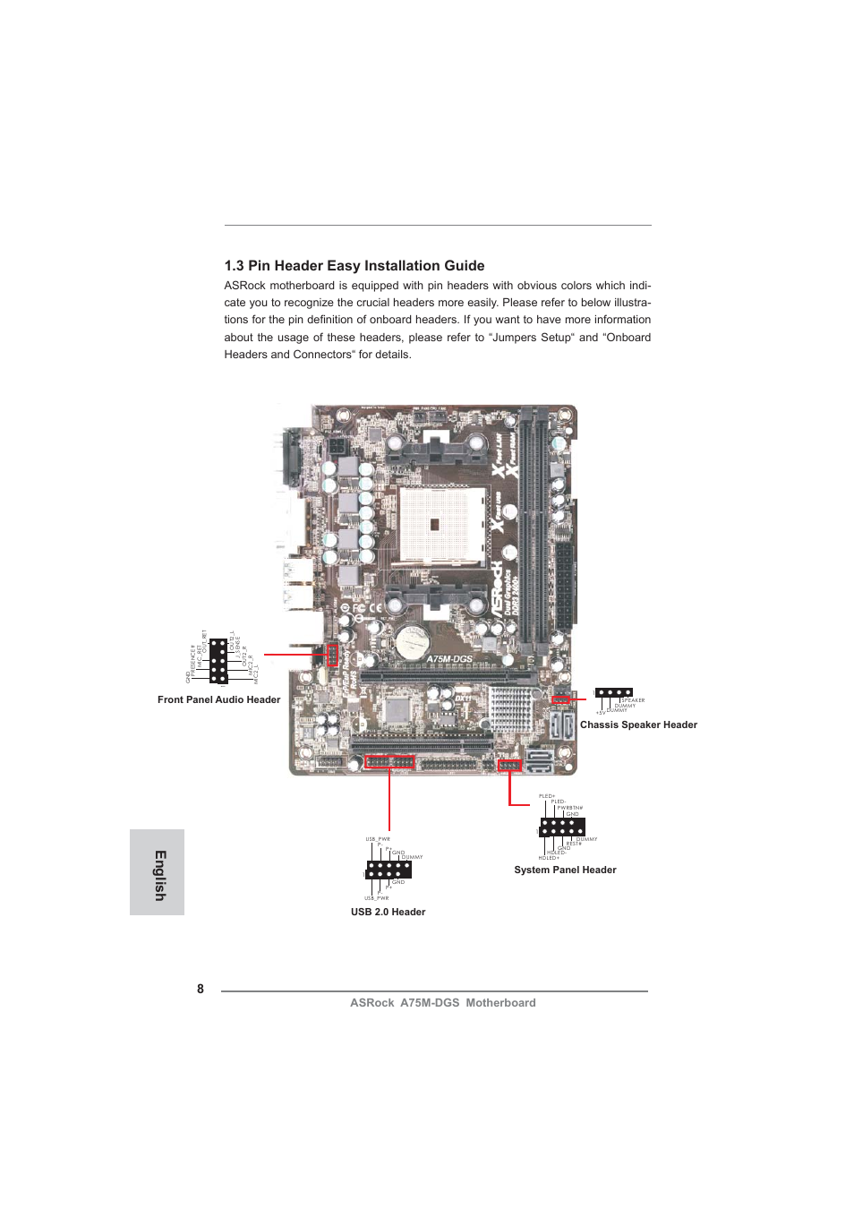 English 1.3 pin header easy installation guide, Asrock a75m-dgs motherboard, Front panel audio header | System panel header usb 2.0 header, Chassis speaker header | ASRock A75M-DGS User Manual | Page 8 / 44