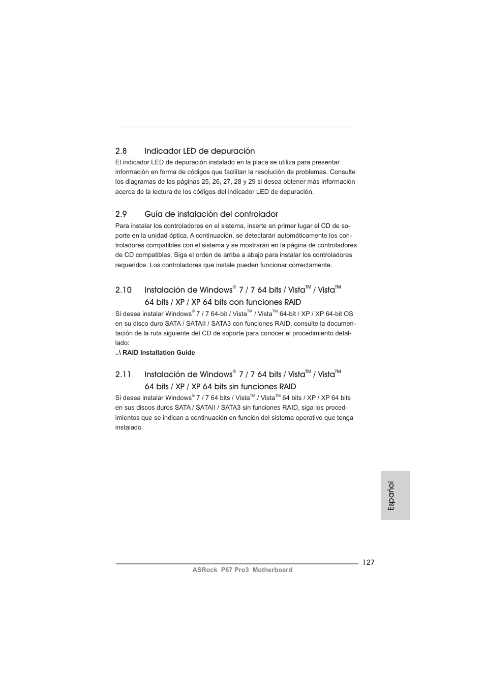 9 guía de instalación del controlador, 8 indicador led de depuración, 10 instalación de windows | 7 / 7 64 bits / vista, Vista, 64 bits / xp / xp 64 bits con funciones raid, 11 instalación de windows, 64 bits / xp / xp 64 bits sin funciones raid, Español | ASRock P67 Pro3 User Manual | Page 127 / 266
