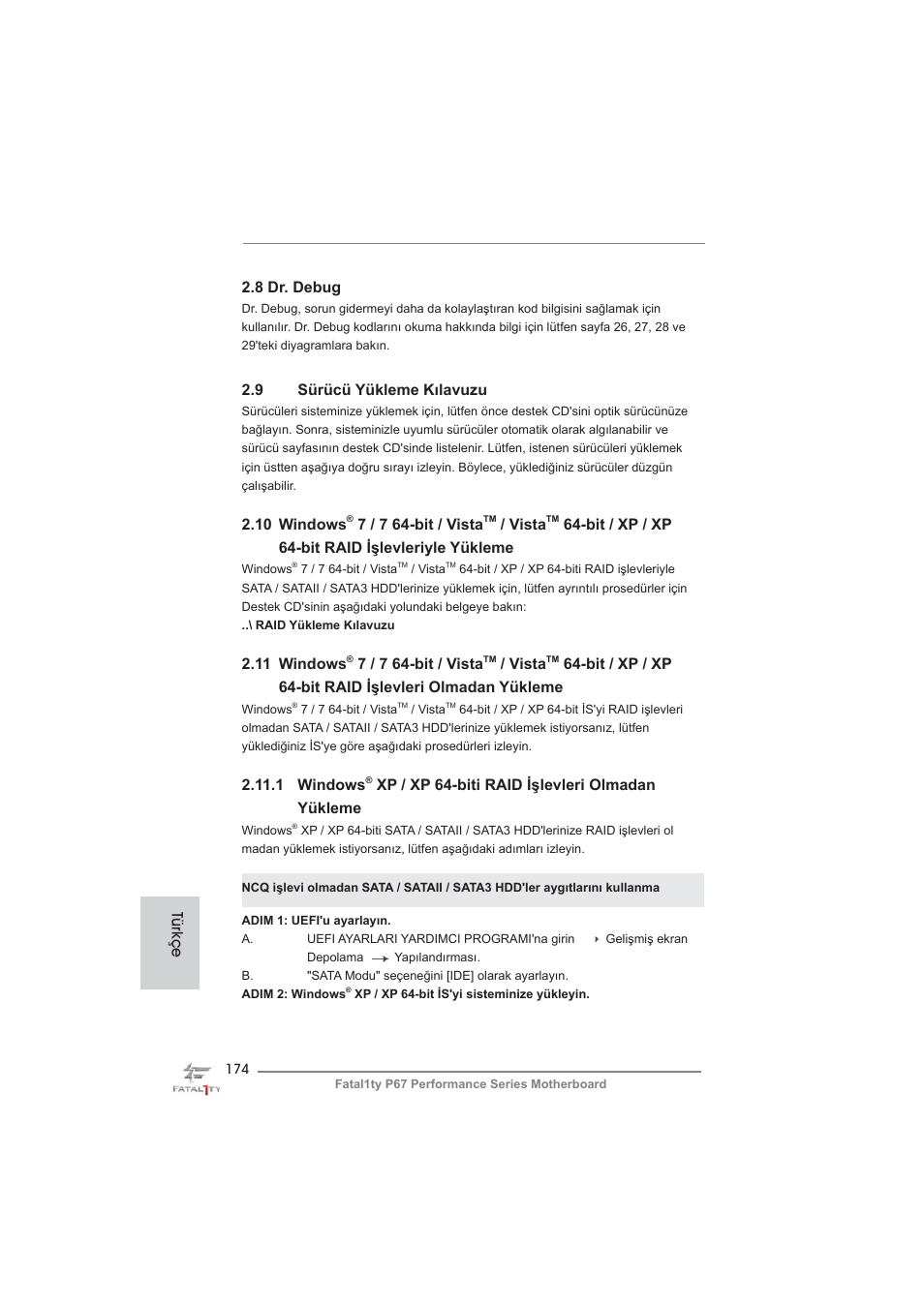 9 sürücü yükleme kılavuzu, 10 windows, 7 / 7 64-bit / vista | Vista, Bit / xp / xp 64-bit raid işlevleriyle yükleme, 11 windows, 1 windows, Xp / xp 64-biti raid işlevleri olmadan yükleme, 8 dr. debug, Türkçe | ASRock Fatal1ty P67 Performance User Manual | Page 174 / 266
