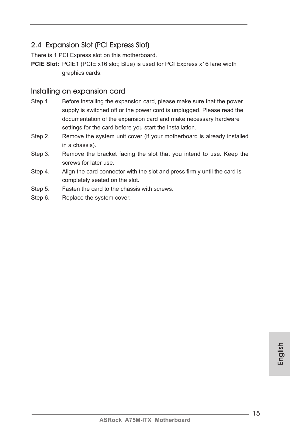 English 2.4 expansion slot (pci express slot), Installing an expansion card | ASRock A75M-ITX User Manual | Page 15 / 157