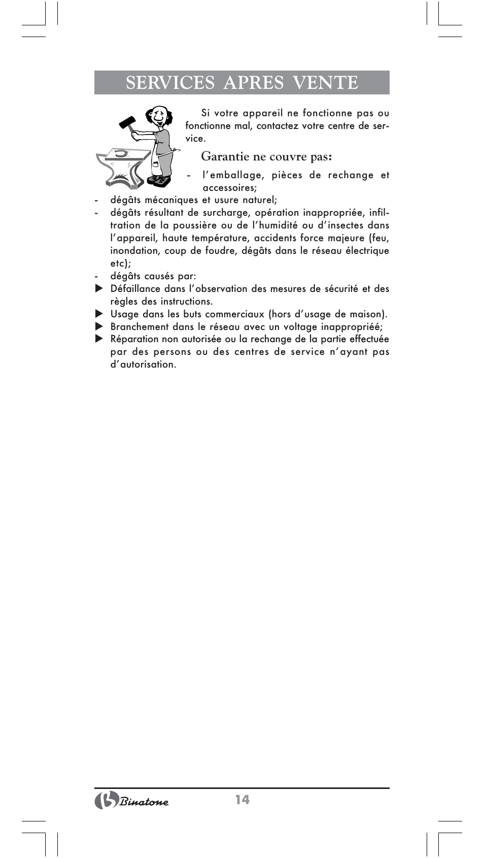 Services apres vente, Garantie ne couvre pas | Binatone CD-6800 User Manual | Page 14 / 28