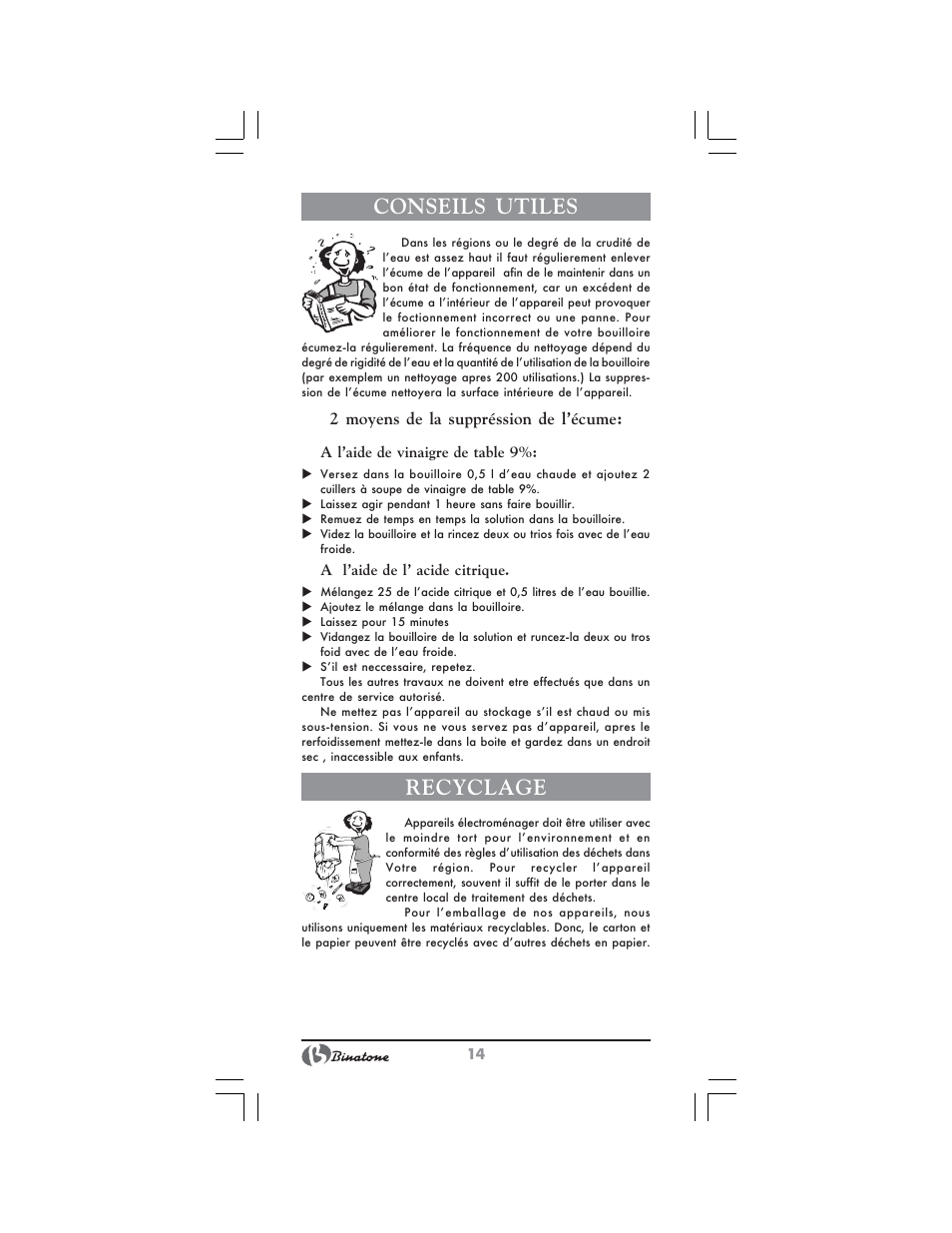 Recyclage, Conseils utiles, 2 moyens de la suppréssion de l’écume | Binatone AEJ-1501 User Manual | Page 14 / 28
