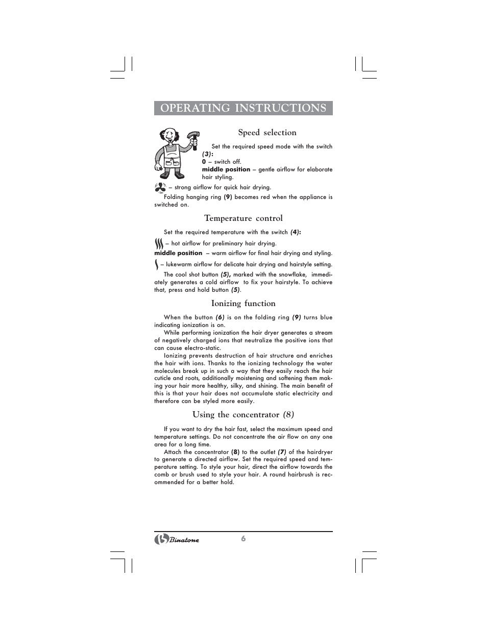 Operating instructions, Speed selection, Temperature control | Ionizing function, Using the concentrator (8) | Binatone HD-2005 User Manual | Page 6 / 28