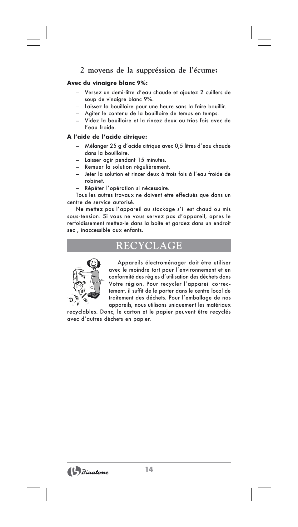 Recyclage, 2 moyens de la suppréssion de l’écume | Binatone GK-1700 User Manual | Page 14 / 30