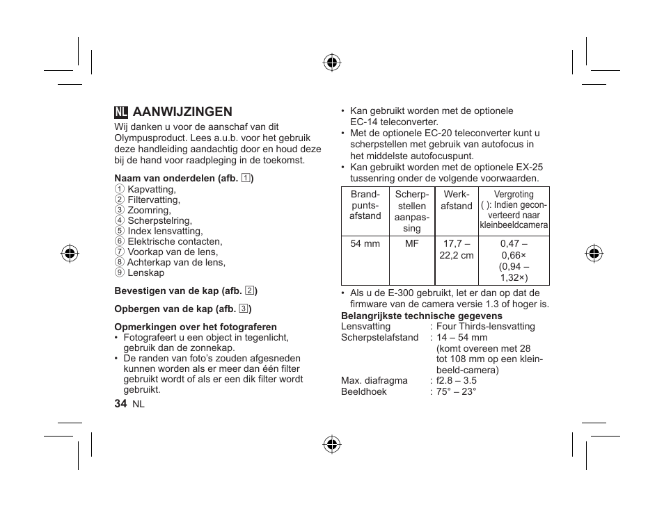 L1023_nl_cs2e.pdf, Aanwijzingen | Olympus ZUIKO DIGITAL 14-54mm 1:2.8-3.5 II User Manual | Page 32 / 58