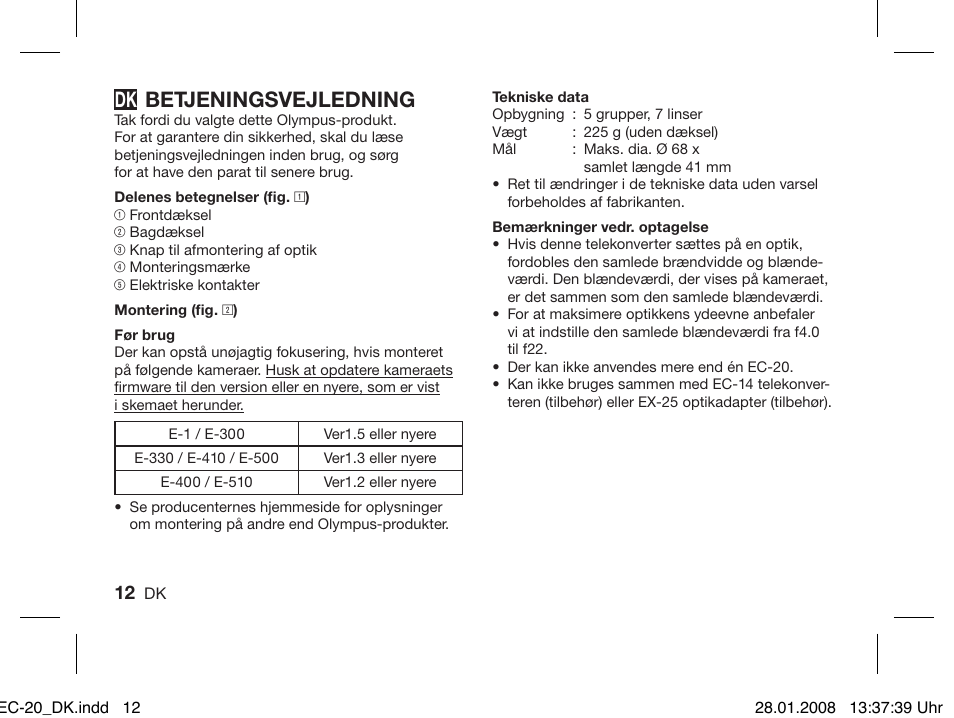 Betjeningsvejledning | Olympus ZUIKO DIGITAL 2.0x Telekonverter EC-20 User Manual | Page 10 / 58