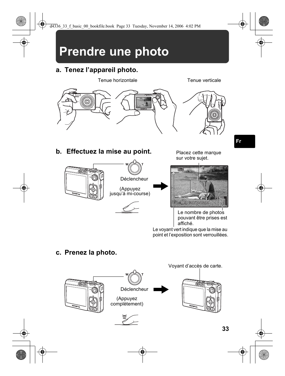 Prendre une photo, A. tenez l’appareil photo. c. prenez la photo, B. effectuez la mise au point | Olympus FE-240 User Manual | Page 33 / 100