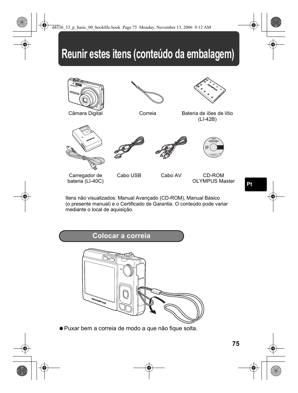 Reunir estes itens (conteúdo da embalagem), Colocar a correia | Olympus FE-240 User Manual | Page 75 / 100