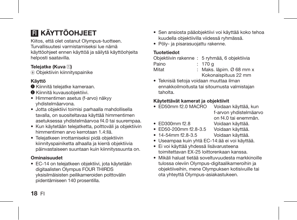 Käyttöohjeet | Olympus ZUIKO DIGITAL 1.4x Telekonverter EC-14 User Manual | Page 16 / 58
