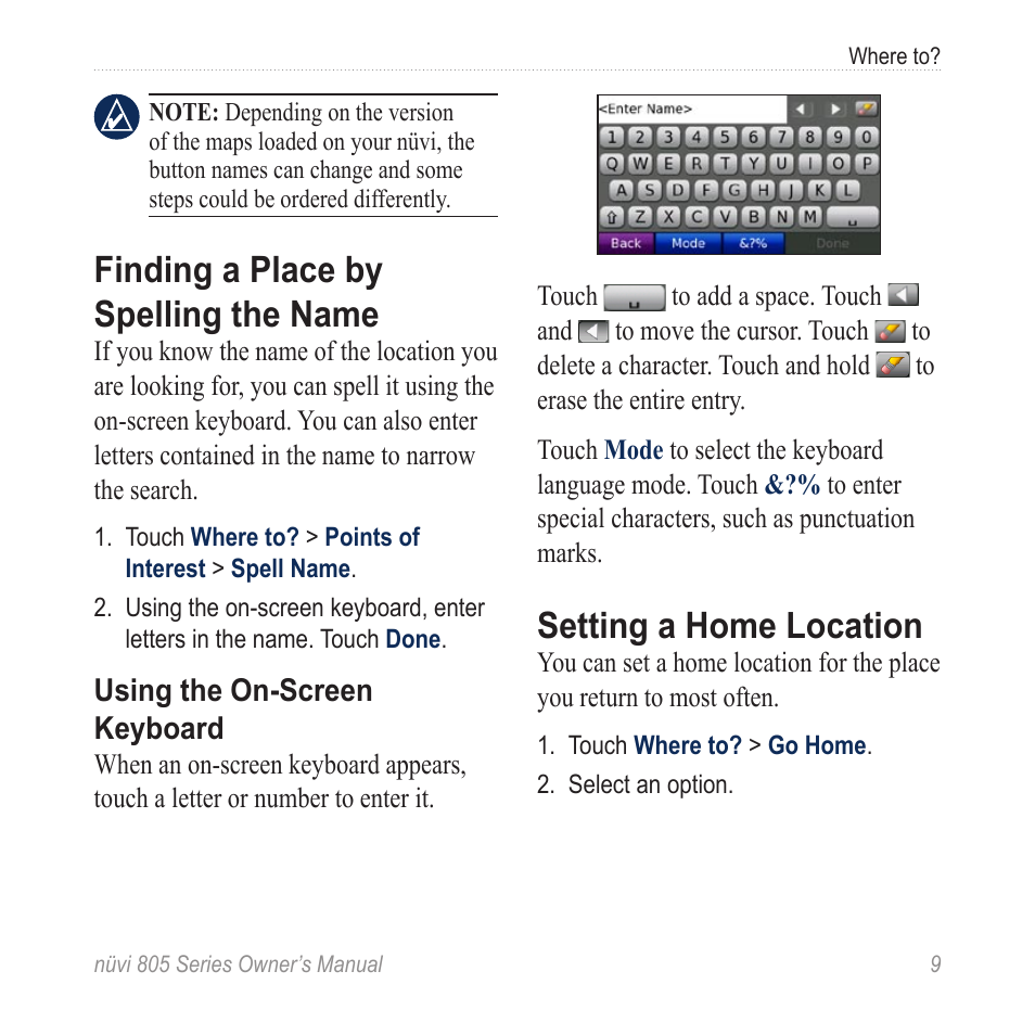 Finding a place by spelling the name, Setting a home location, Finding a place by spelling the | Name | Garmin nuvi 885T User Manual | Page 15 / 76