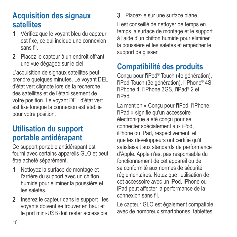 Acquisition des signaux satellites, Utilisation du support portable antidérapant, Compatibilité des produits | Garmin GLO User Manual | Page 10 / 76