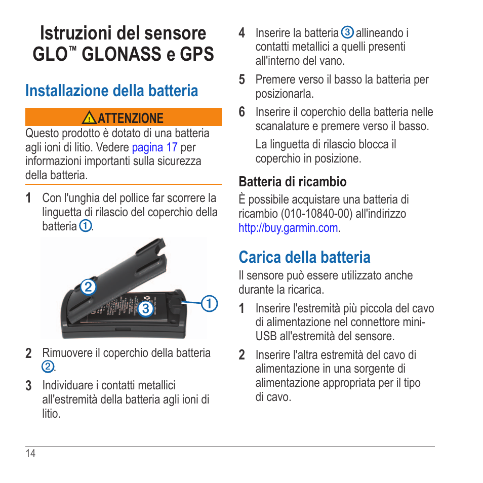 Istruzioni del sensore glo™ glonass e gps, Istruzioni del sensore glo, Glonass e gps | Installazione della batteria, Carica della batteria | Garmin GLO User Manual | Page 14 / 76