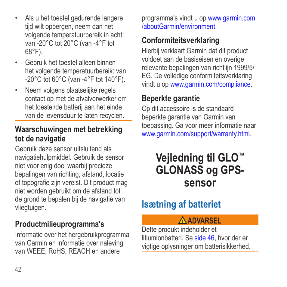 Vejledning til glo™ glonass og gps-sensor, Vejledning til glo, Glonass og gps-sensor | Glonass og gps- sensor, Isætning af batteriet | Garmin GLO User Manual | Page 42 / 76