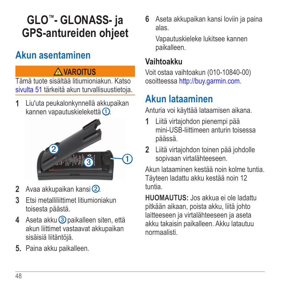 Glo™- glonass- ja gps-antureiden ohjeet, Glonass- ja gps-antureiden ohjeet, Akun asentaminen | Akun lataaminen | Garmin GLO User Manual | Page 48 / 76