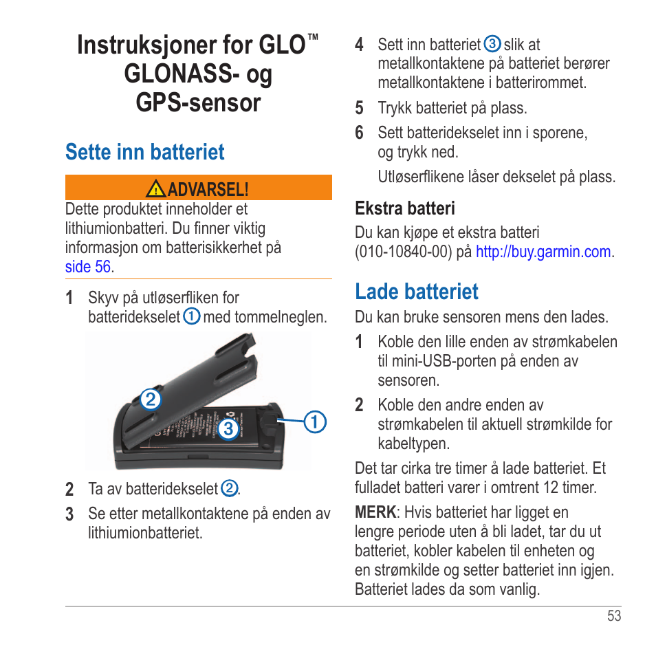 Instruksjoner for glo™ glonass- og gps-sensor, Instruksjoner for glo, Glonass- og gps-sensor | Sette inn batteriet, Lade batteriet | Garmin GLO User Manual | Page 53 / 76