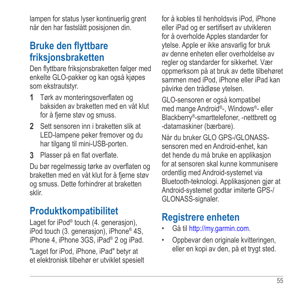 Bruke den flyttbare friksjonsbraketten, Produktkompatibilitet, Registrere enheten | Garmin GLO User Manual | Page 55 / 76