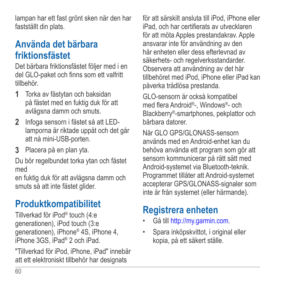 Använda det bärbara friktionsfästet, Produktkompatibilitet, Registrera enheten | Garmin GLO User Manual | Page 60 / 76