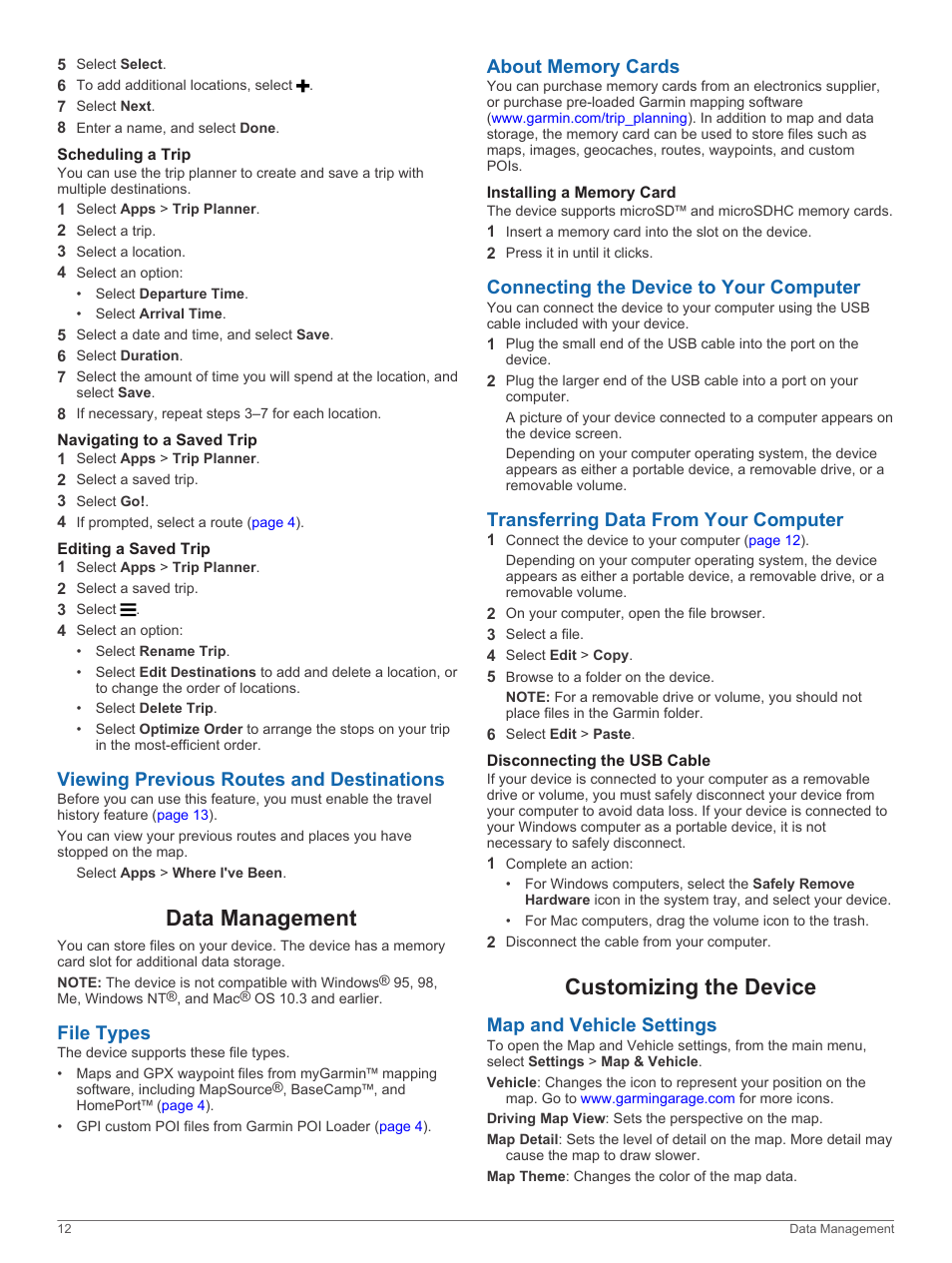 Scheduling a trip, Navigating to a saved trip, Editing a saved trip | Viewing previous routes and destinations, Data management, File types, About memory cards, Installing a memory card, Connecting the device to your computer, Transferring data from your computer | Garmin nuvi 3597LMTHD User Manual | Page 16 / 22