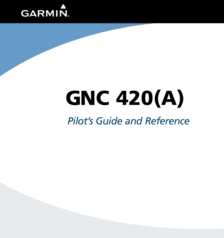 Garmin GNC 420 User Manual | 258 pages