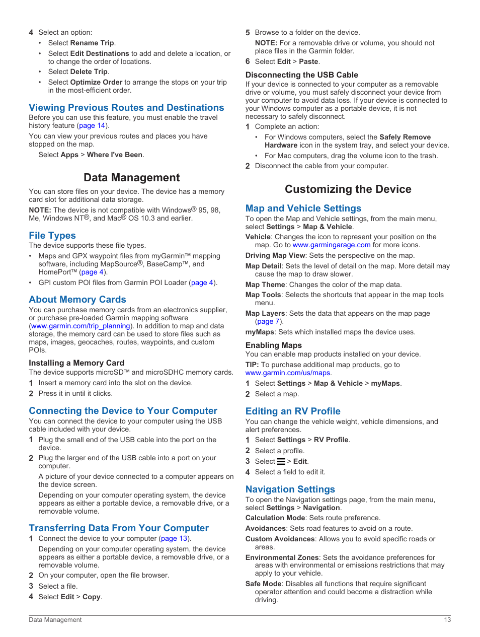 Viewing previous routes and destinations, Data management, File types | About memory cards, Installing a memory card, Connecting the device to your computer, Transferring data from your computer, Disconnecting the usb cable, Customizing the device, Map and vehicle settings | Garmin RV 760LMT User Manual | Page 17 / 24