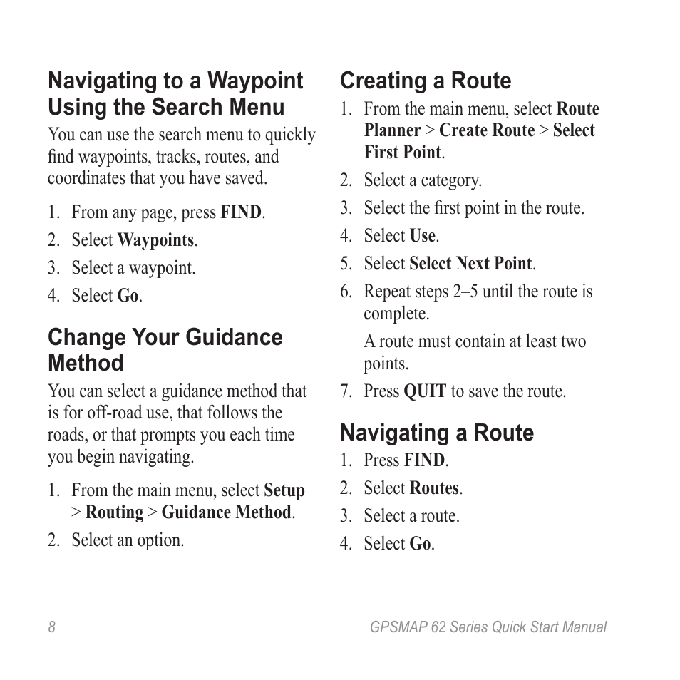Navigate a route, Navigating to a waypoint using the search menu, Change your guidance method | Creating a route, Navigating a route | Garmin GPSMAP 62stc User Manual | Page 8 / 12