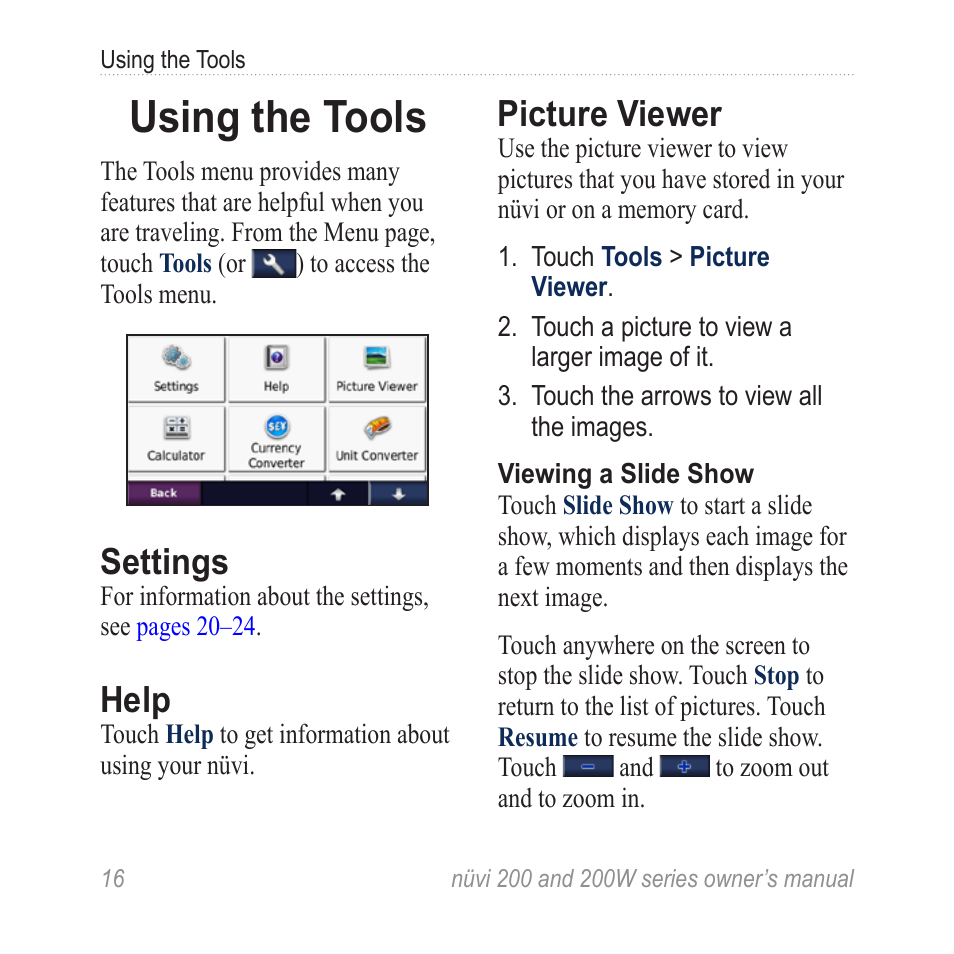 Using the tools, Settings, Help | Picture viewer | Garmin nuvi 270 User Manual | Page 22 / 50