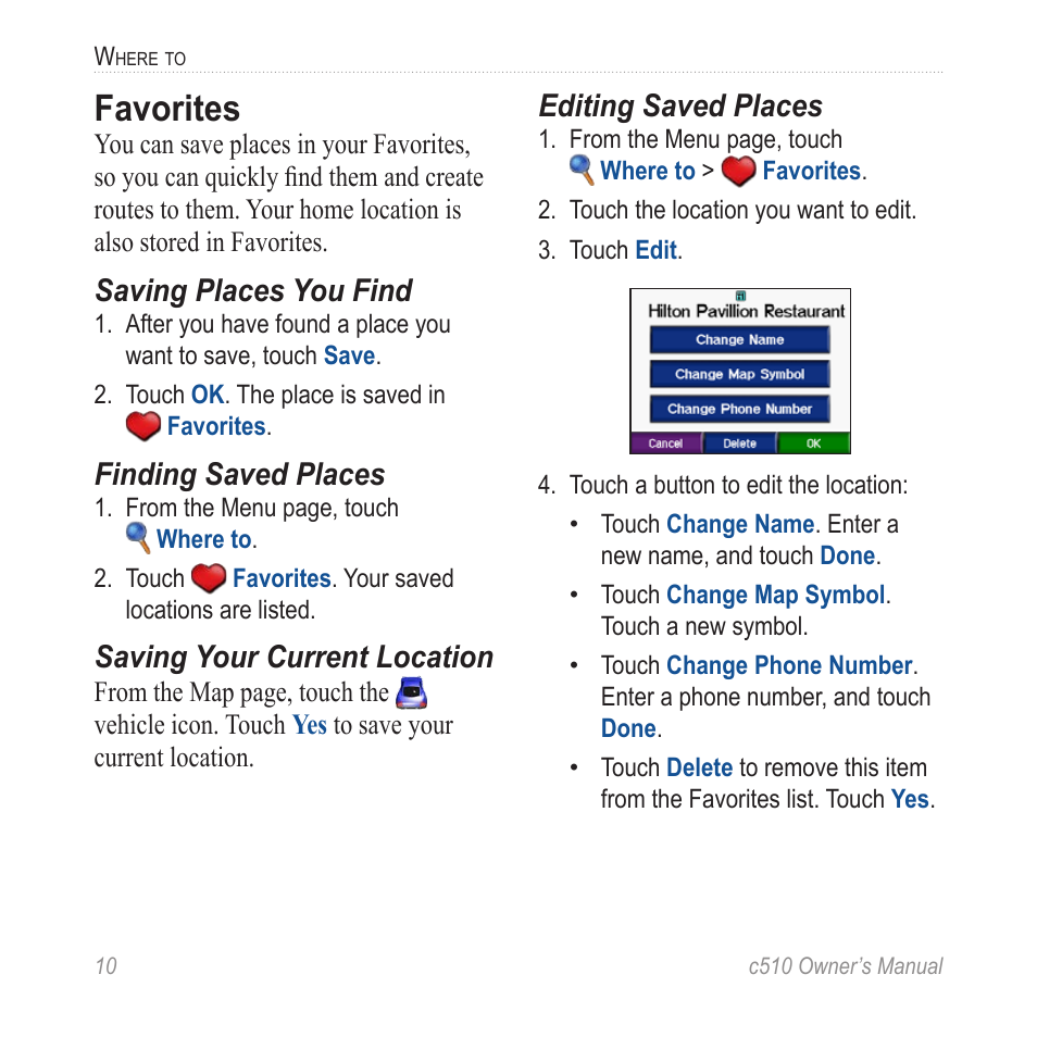 Favorites, Saving places you find, Finding saved places | Saving your current location, Editing saved places | Garmin StreetPilot  c510 User Manual | Page 18 / 44