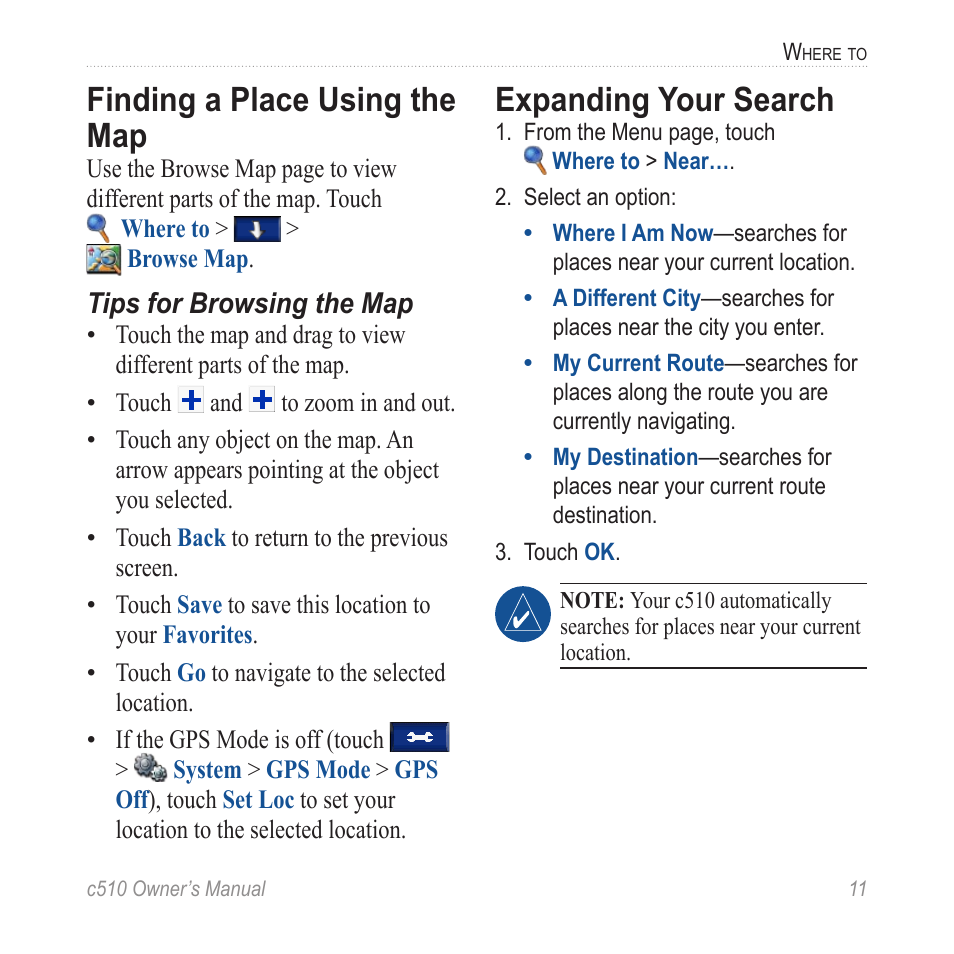 Finding a place using the map, Expanding your search, Search area; see | Garmin StreetPilot  c510 User Manual | Page 19 / 44