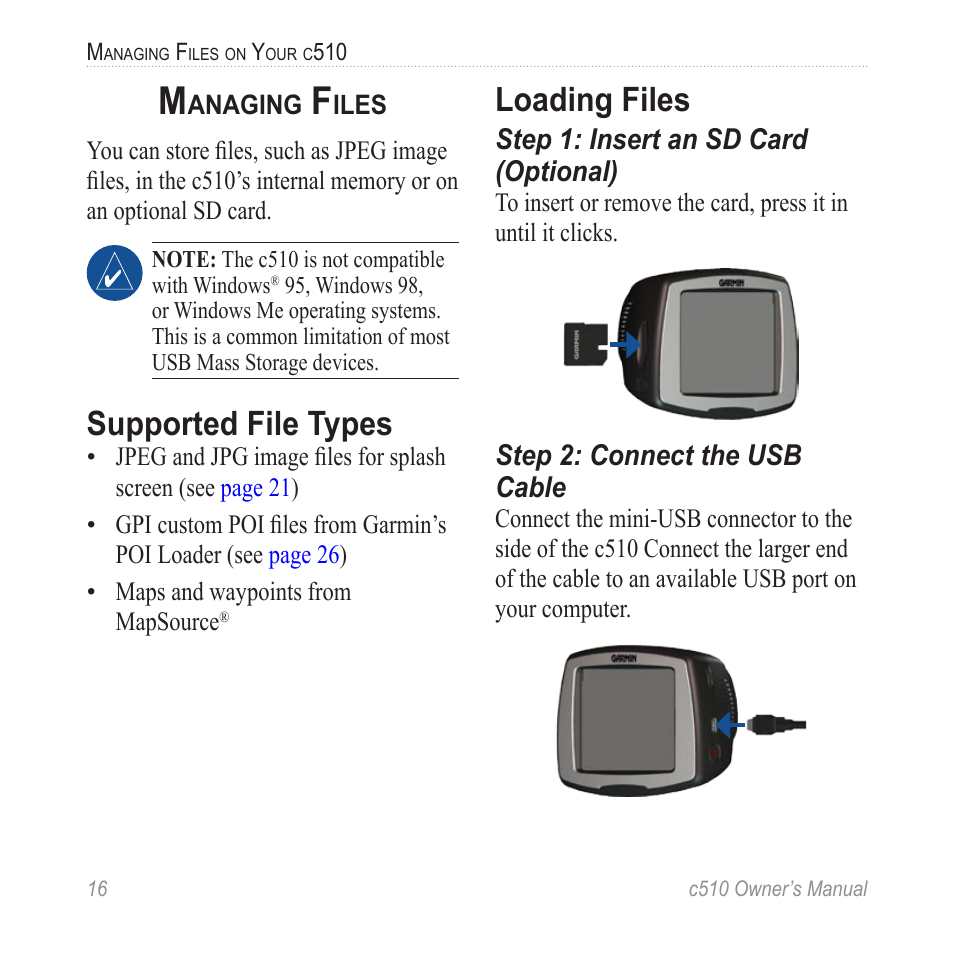 Managing files, Supported file types, Loading files | Computer as a mass storage device (see | Garmin StreetPilot  c510 User Manual | Page 24 / 44