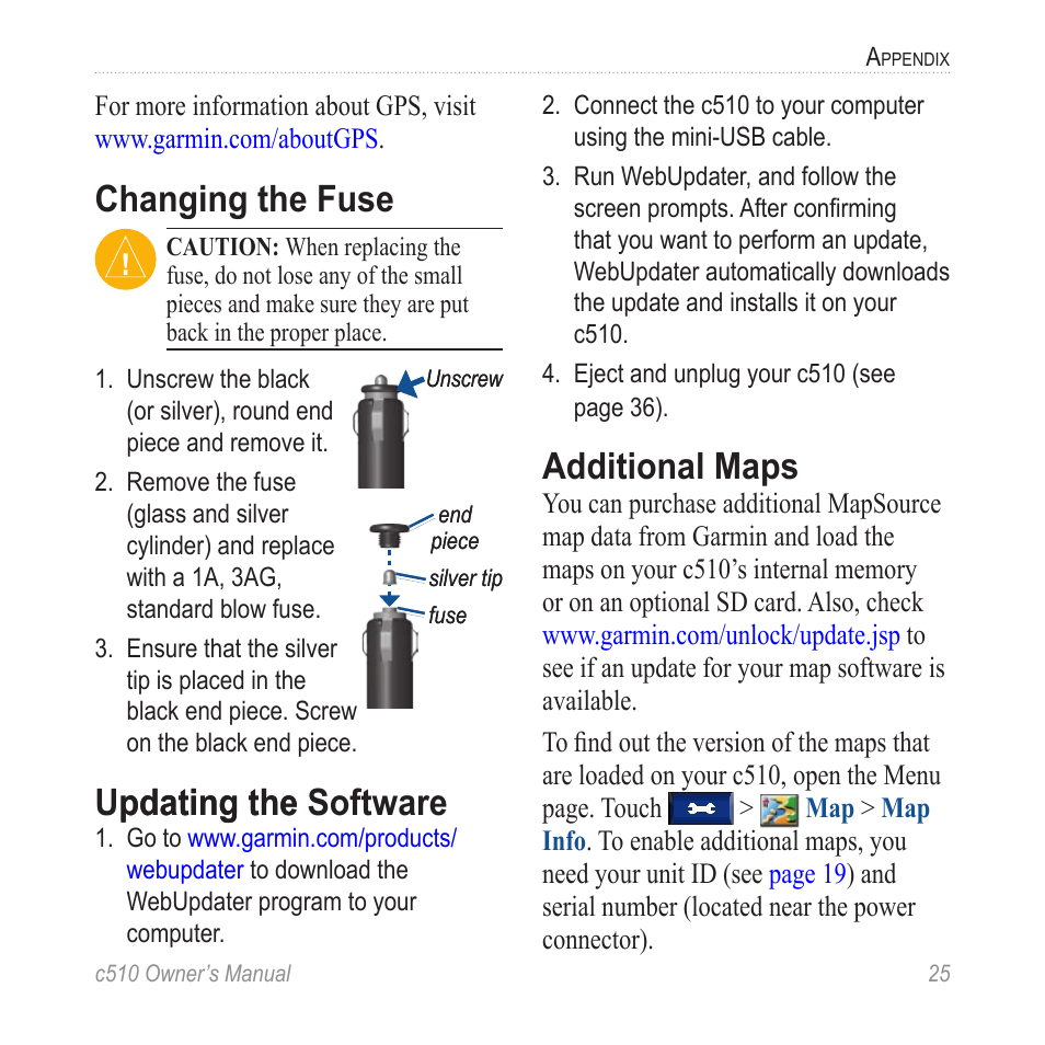 Changing the fuse, Updating the software, Additional maps | Software (see, Or purchase, Additional map data (see, Updating the pdating the software | Garmin StreetPilot  c510 User Manual | Page 33 / 44
