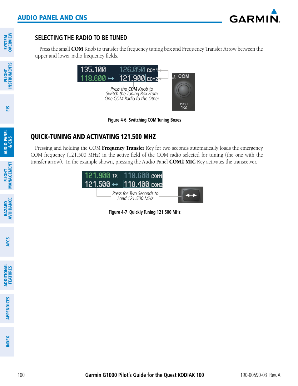 Quick-tuning and activating 121.500 mhz, Audio panel and cns, Selecting the radio to be tuned | Garmin G1000 Quest Kodiak User Manual | Page 112 / 502