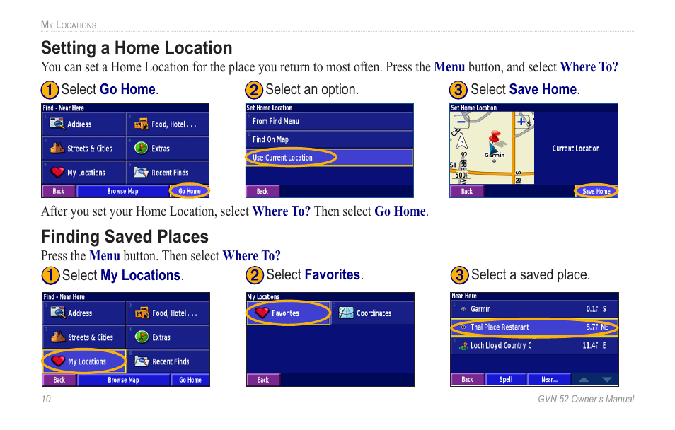 Setting a home location, Finding saved places, Setting.a.home.location finding.saved.places | Garmin GVN 52 User Manual | Page 16 / 58