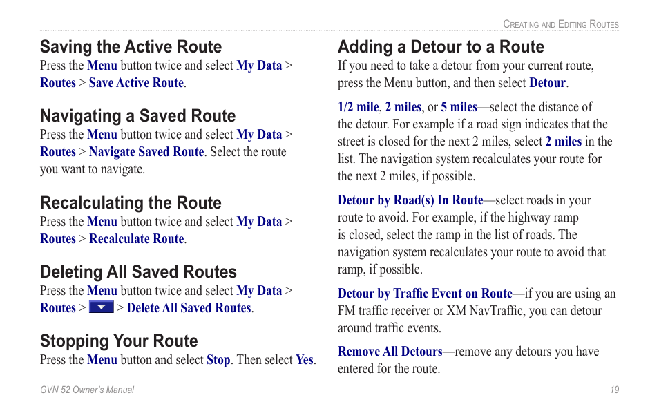 Saving the active route, Navigating a saved route, Recalculating the route | Deleting all saved routes, Stopping your route, Adding a detour to a route | Garmin GVN 52 User Manual | Page 25 / 58