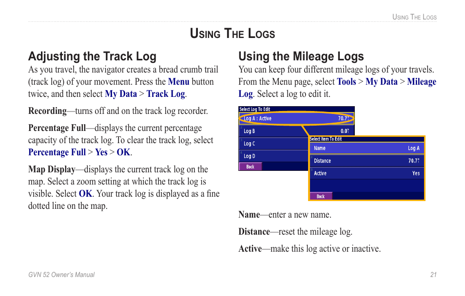 Using the logs, Adjusting the track log, Using the mileage logs | Adjusting.the.track.log using.the.mileage.logs | Garmin GVN 52 User Manual | Page 27 / 58