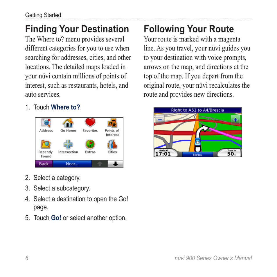 Finding your destination, Following your route | Garmin nuvi 900T User Manual | Page 12 / 72